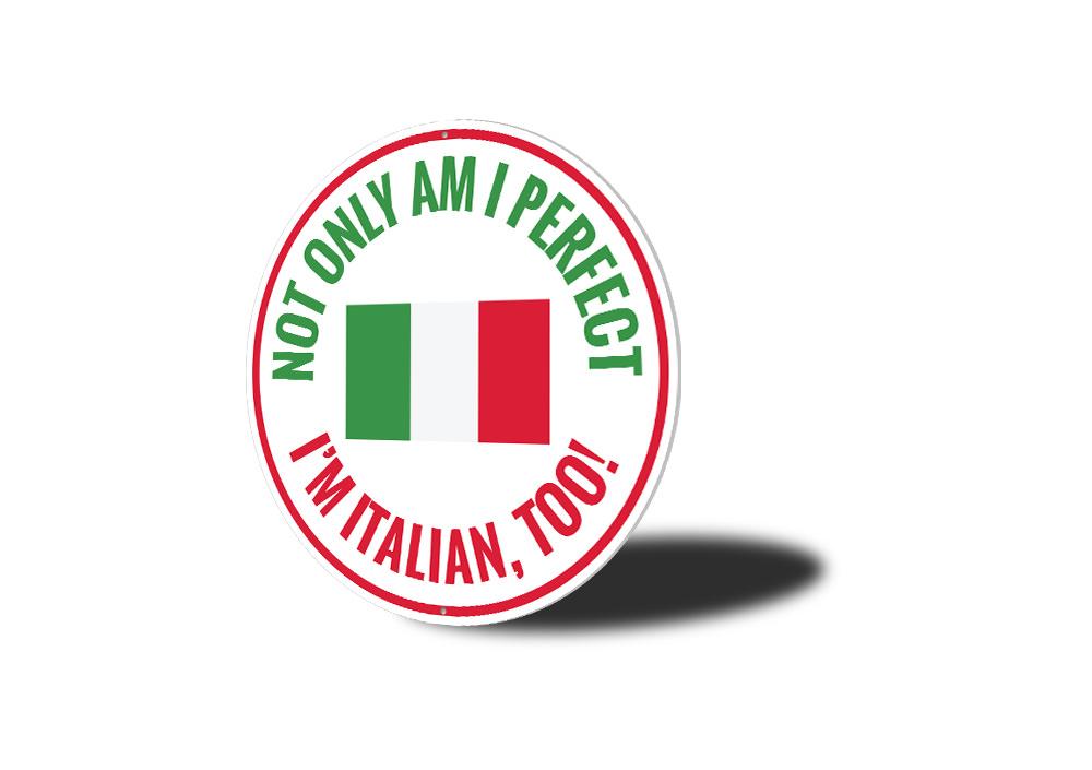 Funny Italian Circle Sign featuring humorous design, made from high-quality aluminum, perfect for home decor.