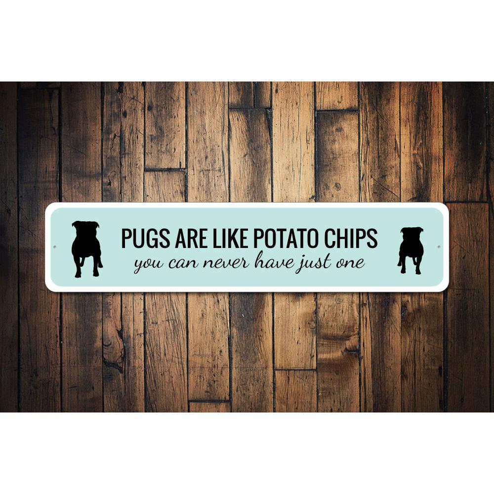 A humorous decorative sign featuring a pug, perfect for dog lovers' homes.