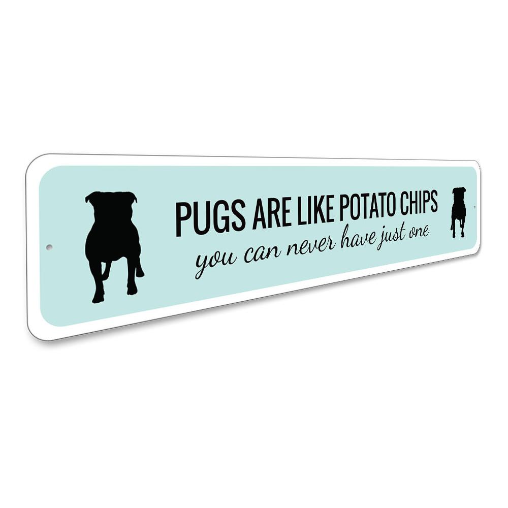 A humorous decorative sign featuring a pug, perfect for dog lovers' homes.