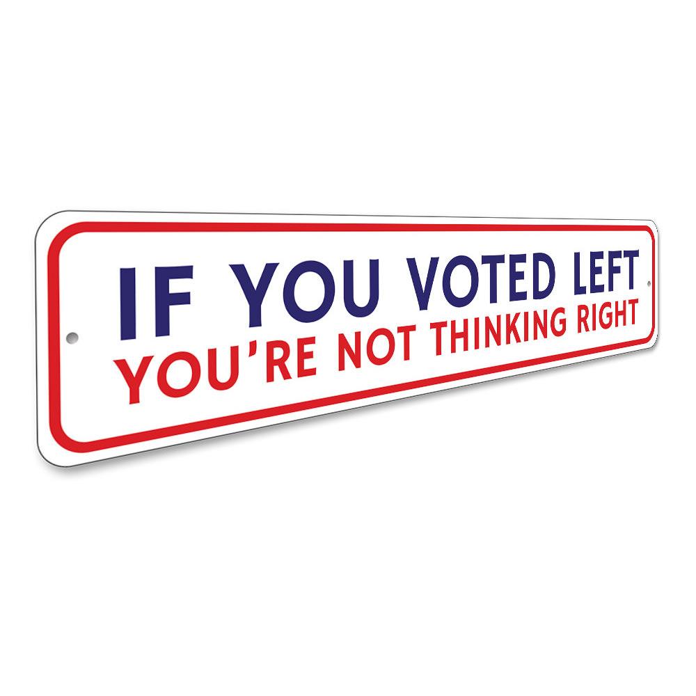 A colorful Funny Republican Sign made of durable aluminum, featuring a humorous political message, ideal for indoor or outdoor display.