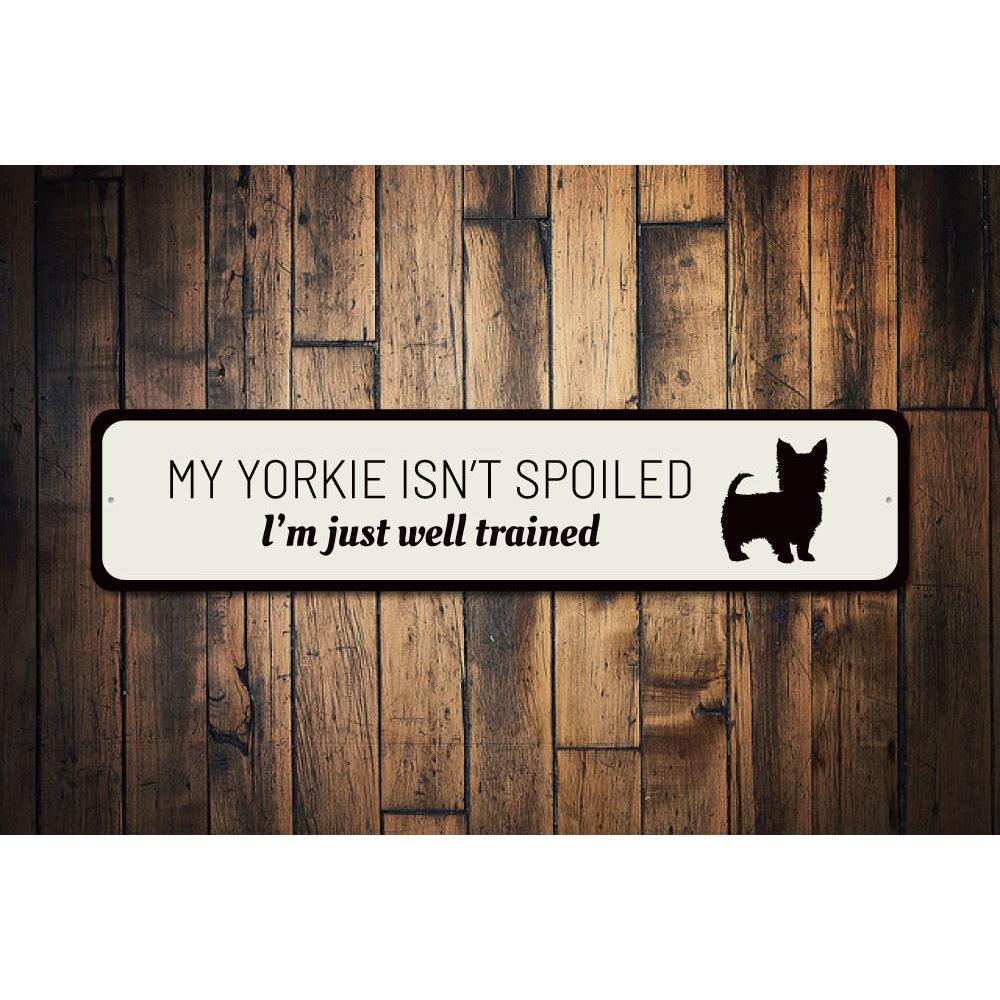 A humorous decorative sign featuring a Yorkie, made from high-quality aluminum, perfect for home decor.