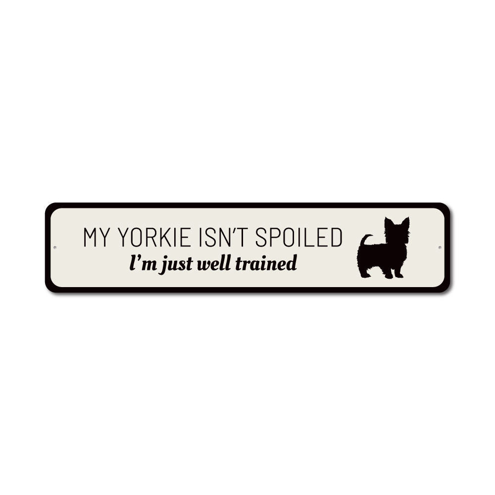 A humorous decorative sign featuring a Yorkie, made from high-quality aluminum, perfect for home decor.