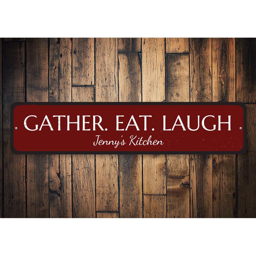 Gather Eat Laugh Sign made of high-quality aluminum, featuring a decorative design perfect for home decor.