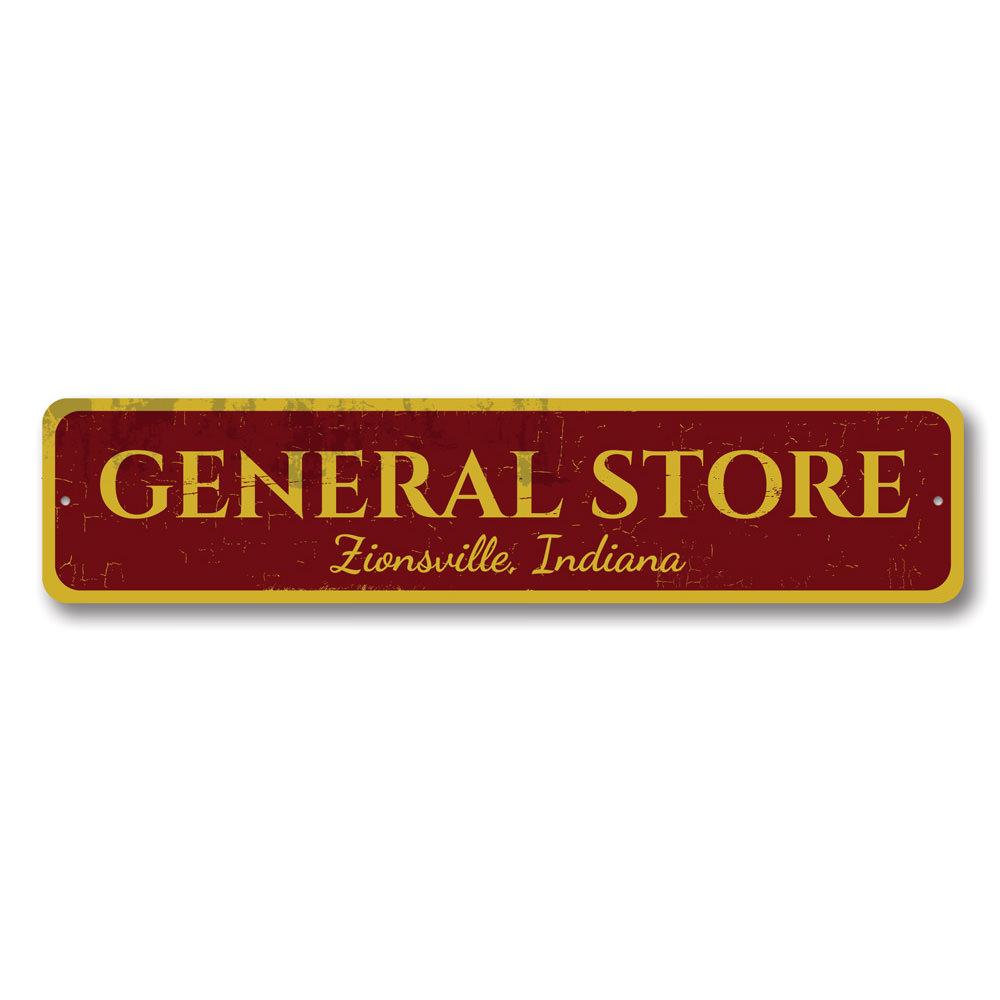 Customizable General Store Sign made of high-quality aluminum, featuring pre-drilled holes for easy mounting, perfect for businesses and gifts.