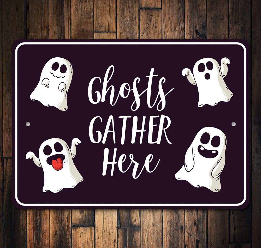 Ghosts Gather Here Sign made from high-quality aluminum, featuring spooky design perfect for Halloween decorations.