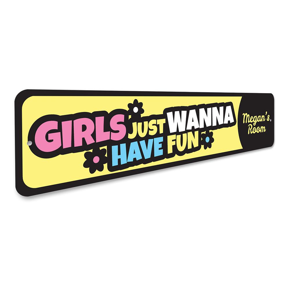 Girls Just Wanna Have Fun Sign made of high-quality aluminum, featuring vibrant colors and playful design, perfect for kids' rooms.