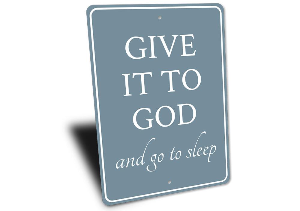 A decorative 'Give it to God' metal sign made from high-quality aluminum, featuring elegant typography and a stylish design suitable for home decor.