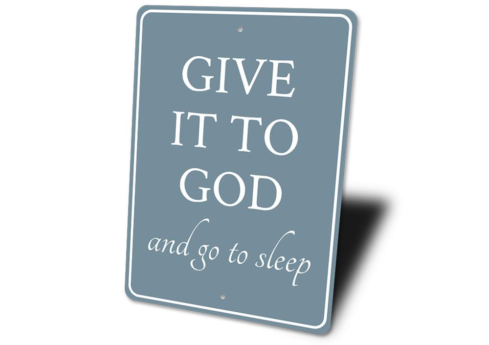 A decorative 'Give it to God' metal sign made from high-quality aluminum, featuring elegant typography and a stylish design suitable for home decor.