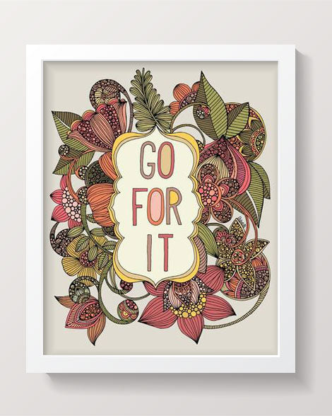 Vibrant 'Go for it' artwork printed on 8x10 photographic paper, ready for framing.