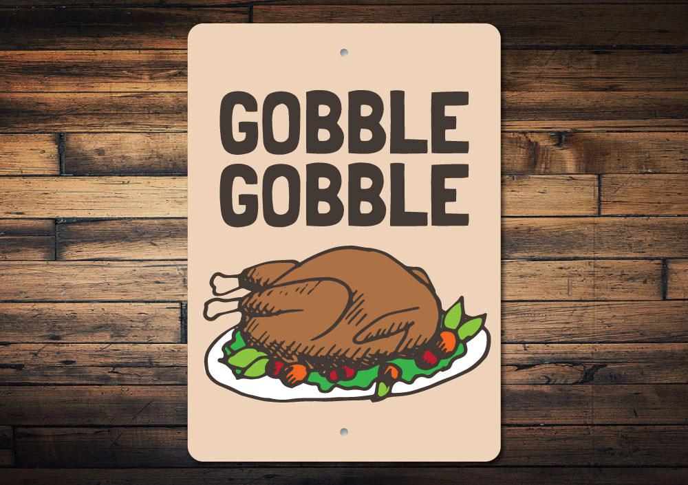 Gobble Gobble Sign made of high-quality aluminum, featuring a festive design perfect for home decor.