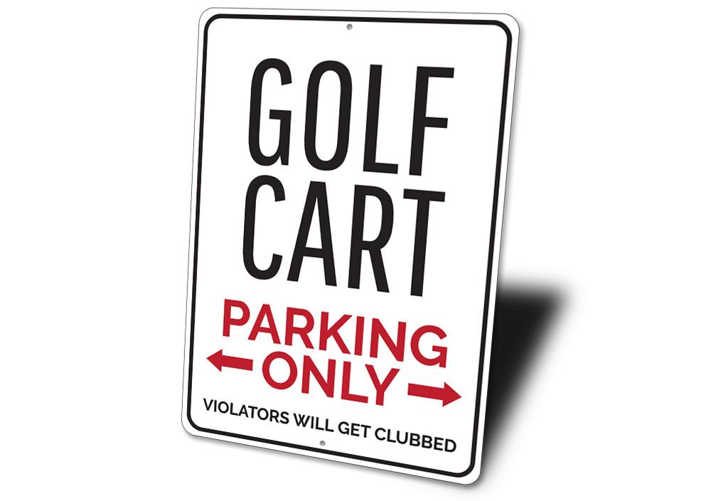 A durable aluminum Golf Cart Parking Sign with customizable text, featuring pre-drilled holes for easy mounting.