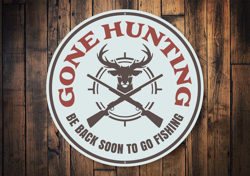 Gone Hunting Cabin Sign made of high-quality aluminum, featuring a rustic design perfect for hunting enthusiasts.