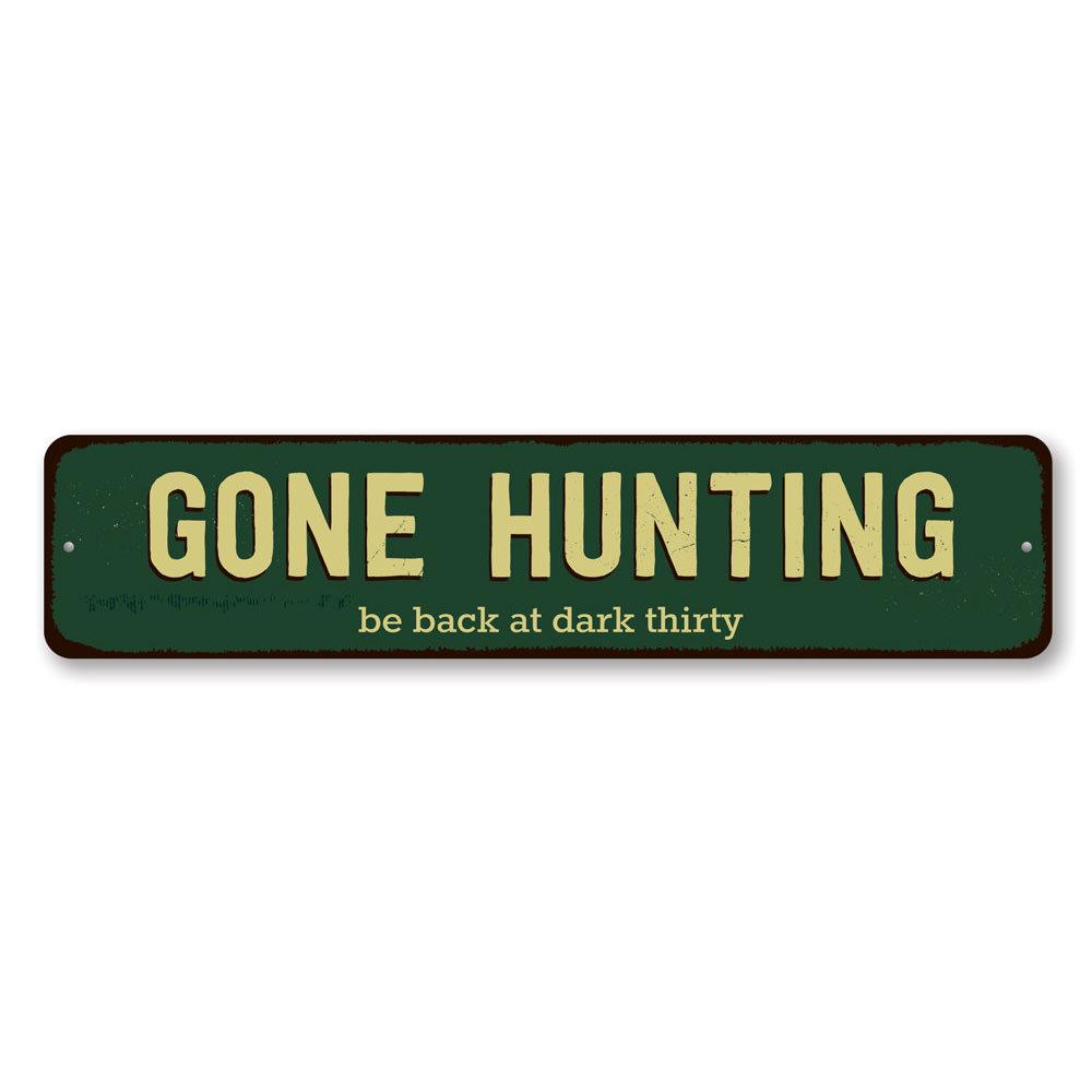 Gone Hunting Sign made of high-quality aluminum, featuring a rustic design perfect for home decor.