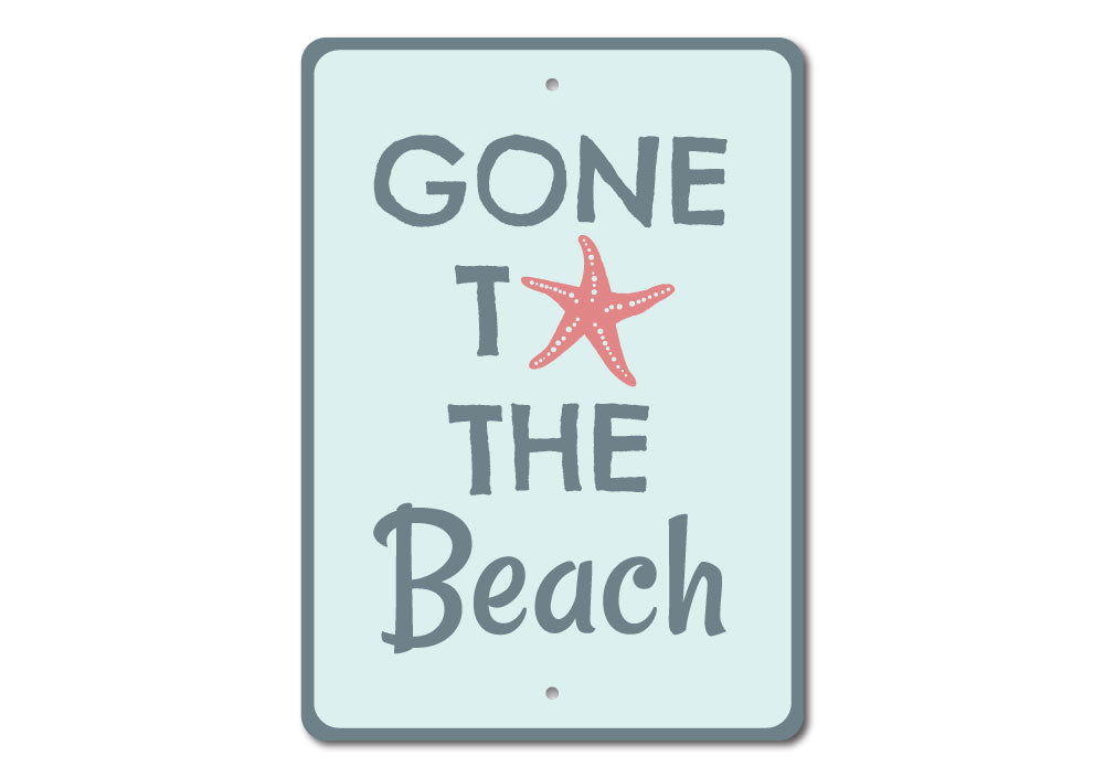 Gone To The Beach Sign made of high-quality aluminum, featuring a beach-themed design perfect for coastal decor.