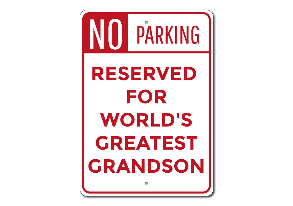 Personalized Grandson Parking Sign made of durable aluminum, featuring pre-drilled holes for easy mounting.