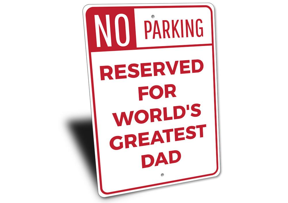 A vibrant aluminum parking sign that reads 'Greatest Dad', featuring a classic design suitable for any driveway or garage.