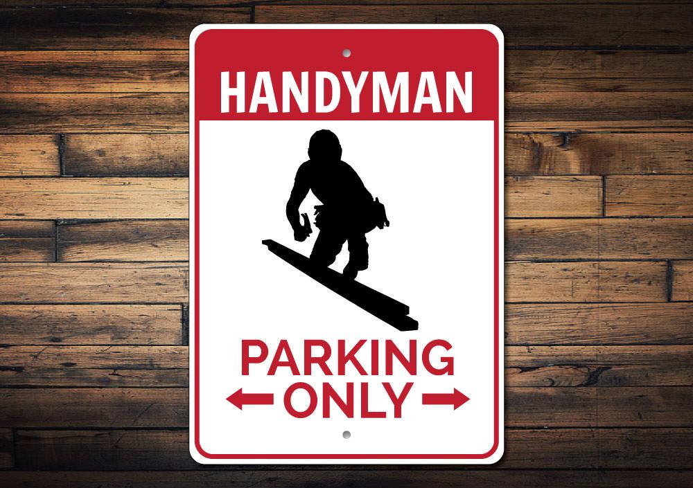 Handyman Parking Only Sign made of durable aluminum with customizable text options, featuring pre-drilled holes for easy mounting.