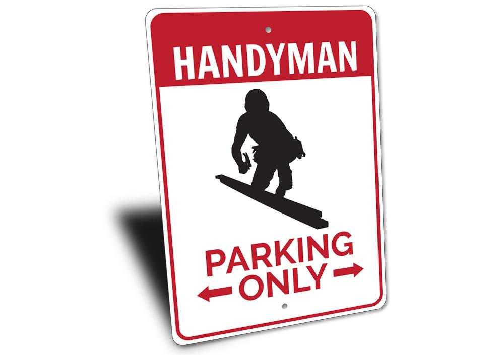 Handyman Parking Only Sign made of durable aluminum with customizable text options, featuring pre-drilled holes for easy mounting.