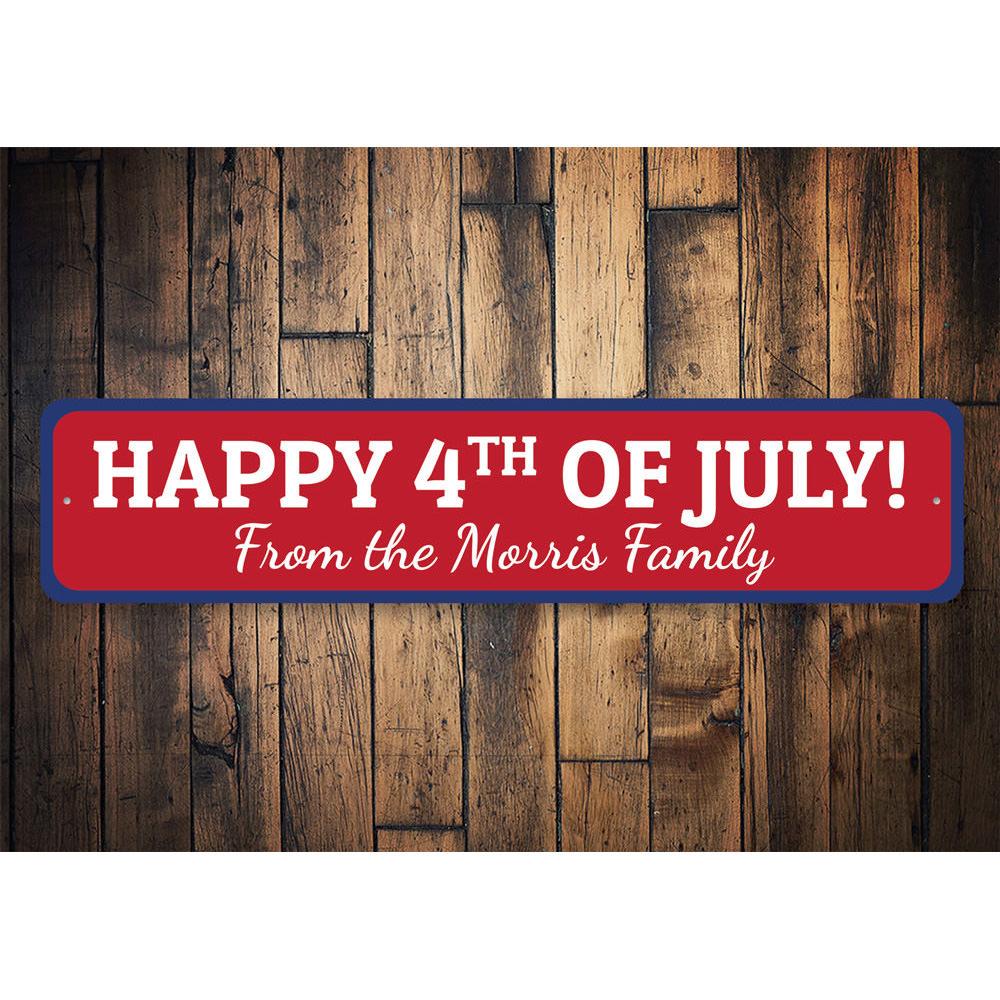 Happy Fourth of July Sign made from high-quality aluminum, featuring festive colors and customizable text options, perfect for home decor.