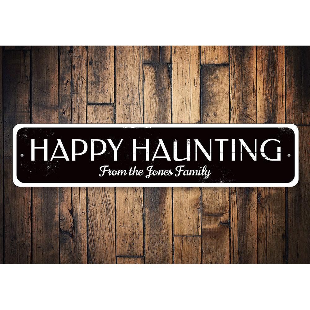 Happy Haunting Family Sign featuring spooky Halloween design, made of high-quality aluminum with customizable text options.