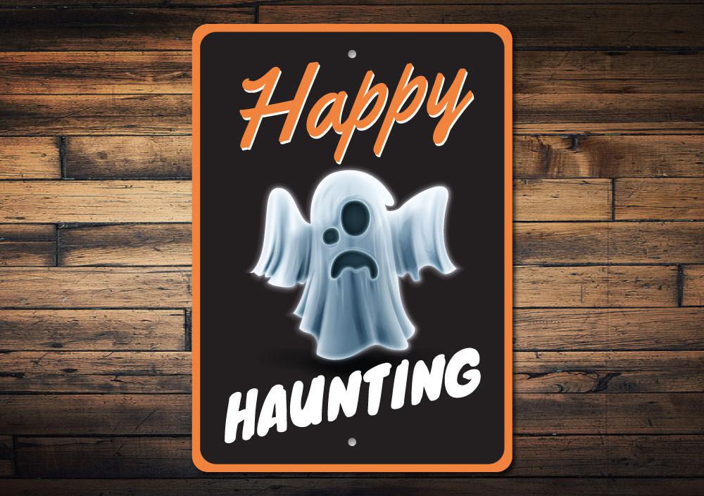 Happy Haunting Ghost Sign featuring spooky ghost design, perfect for Halloween decorations.