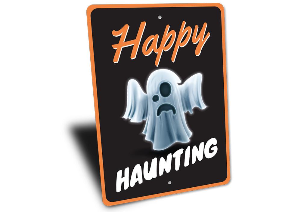 Happy Haunting Ghost Sign featuring spooky ghost design, perfect for Halloween decorations.