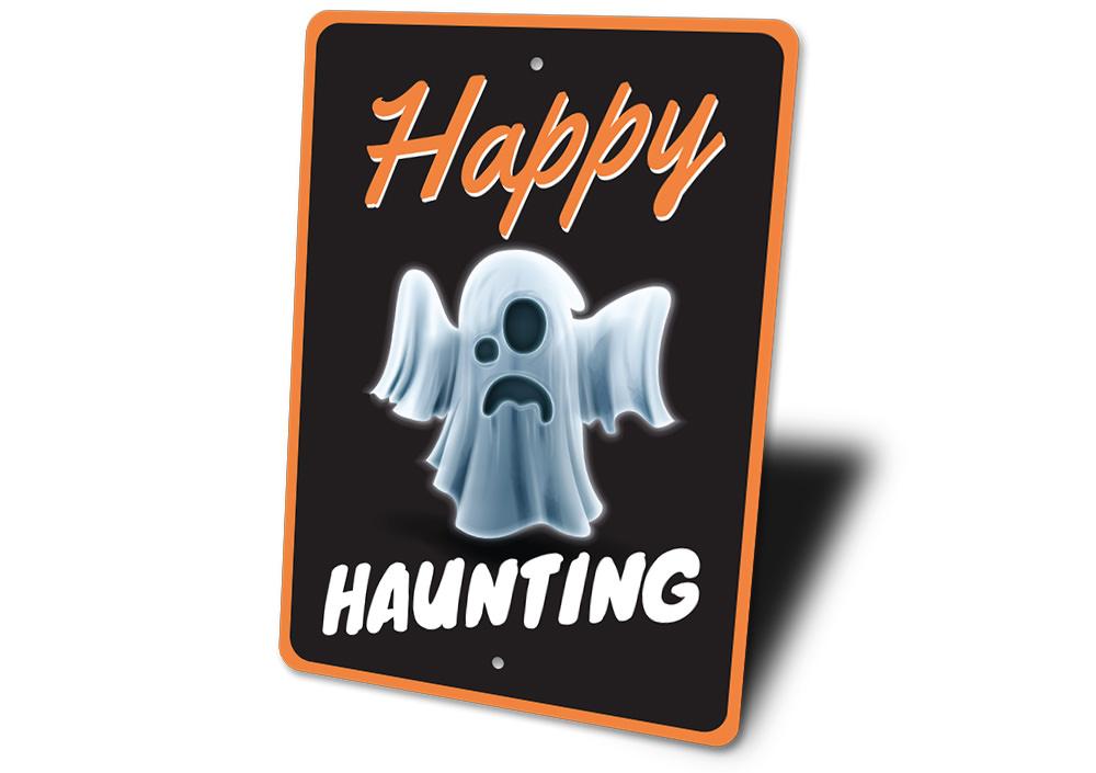 Happy Haunting Ghost Sign featuring spooky ghost design, perfect for Halloween decorations.