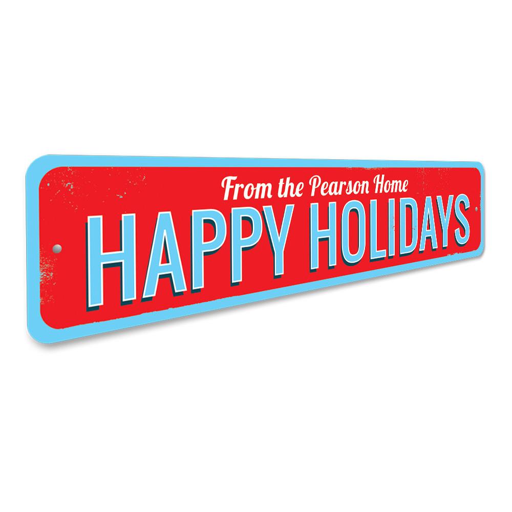 A festive Happy Holidays Family Name Sign made of high-quality aluminum, featuring customizable text for a personal touch.