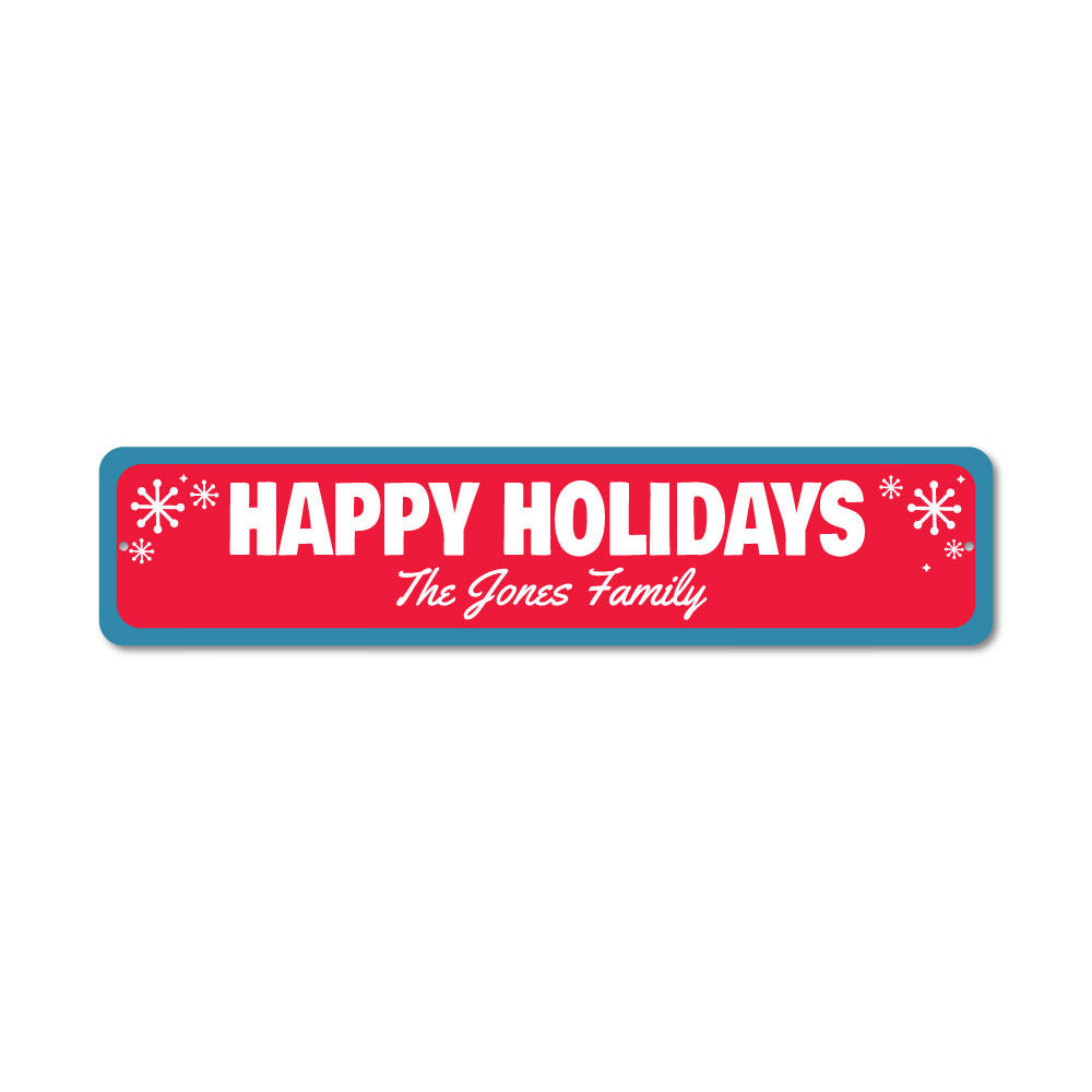 Happy Holidays Snowflake Sign featuring a unique snowflake design, made from high-quality aluminum, perfect for festive decor.