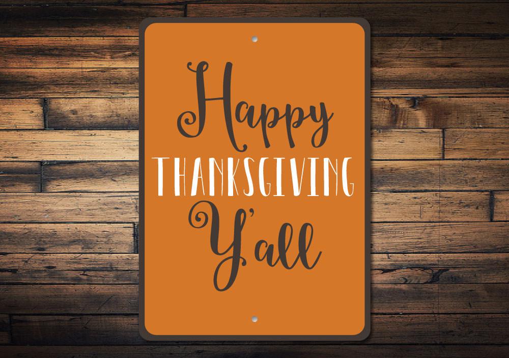 Happy Thanksgiving Y'all Sign made of high-quality aluminum, featuring festive lettering and designed for wall mounting.