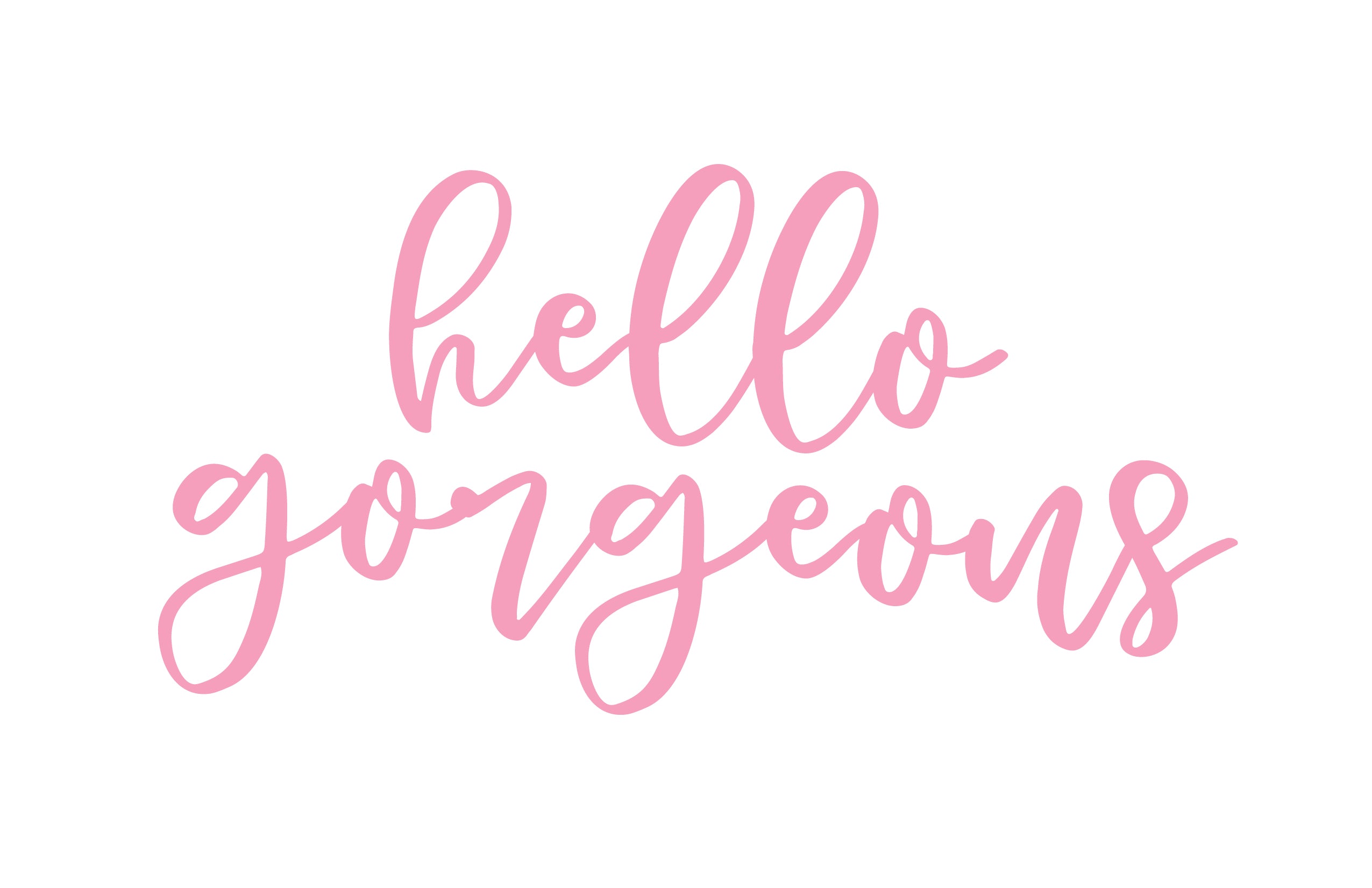 Hello Gorgeous Wall Decal Sticker on a wall, featuring a stylish matte finish and motivational design.