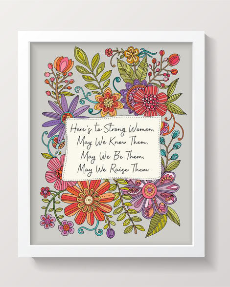 Inspirational print featuring the quote about strong women, designed with original pen and ink art and digital coloring.