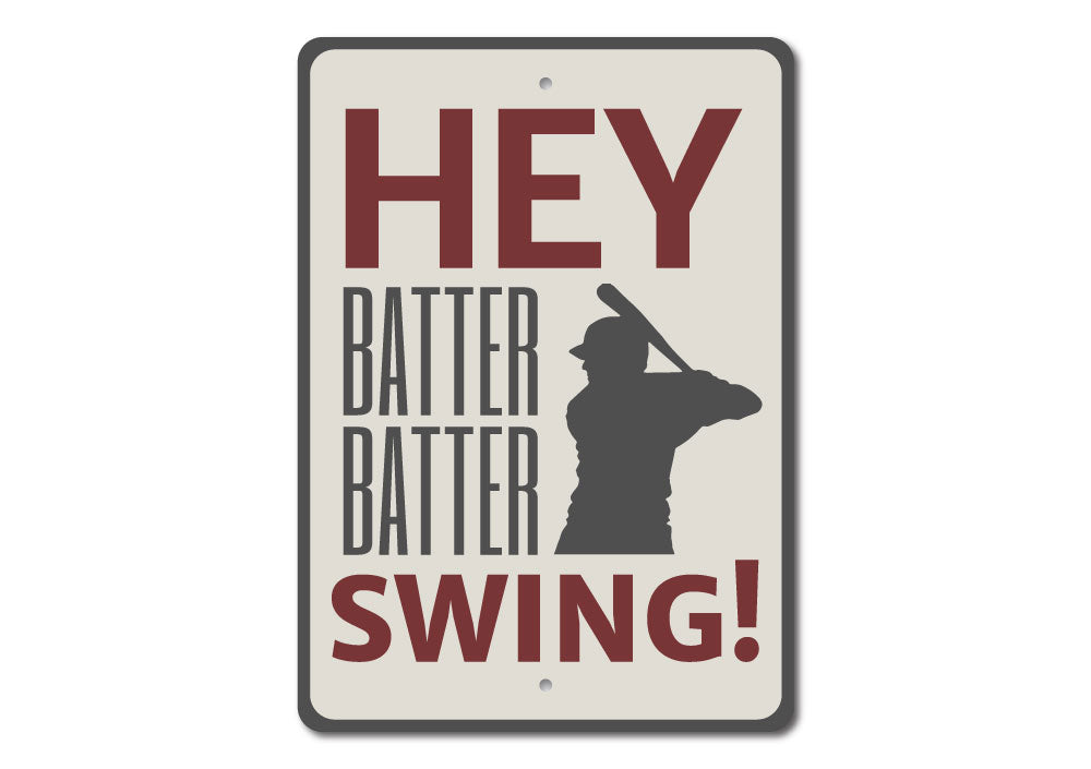 Hey Batter Batter Sign made of quality aluminum, featuring a playful design perfect for home decor.