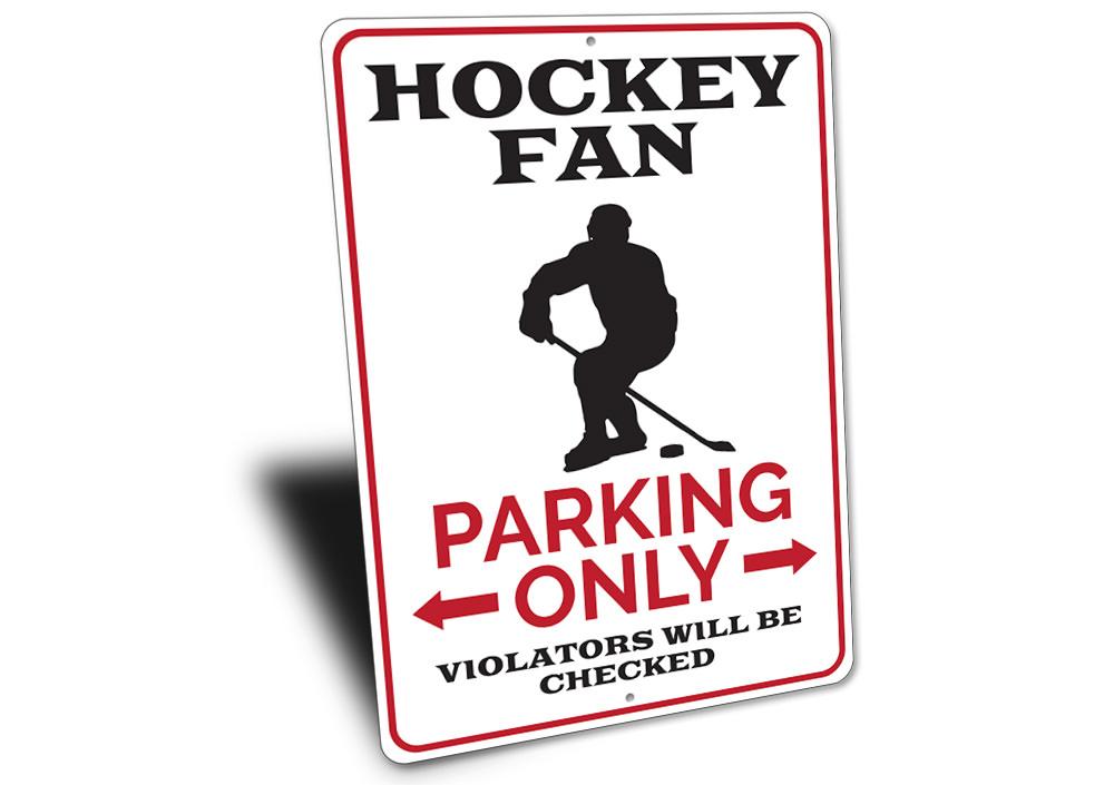 Hockey Fan Parking Sign made of durable aluminum, featuring a hockey theme with customizable text options.