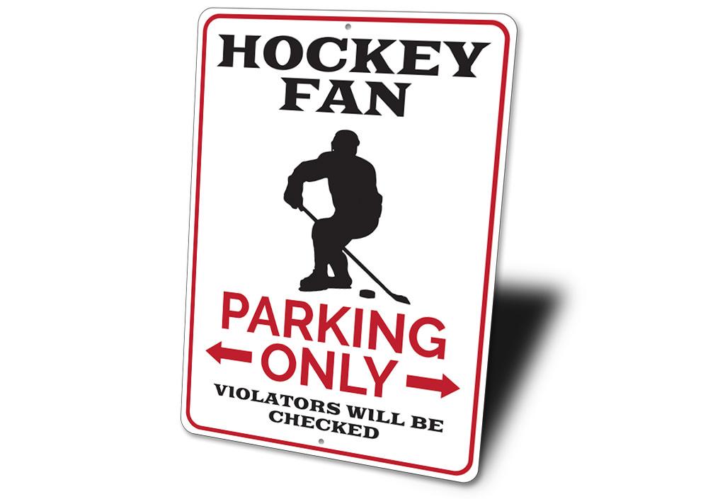 Hockey Fan Parking Sign made of durable aluminum, featuring a hockey theme with customizable text options.