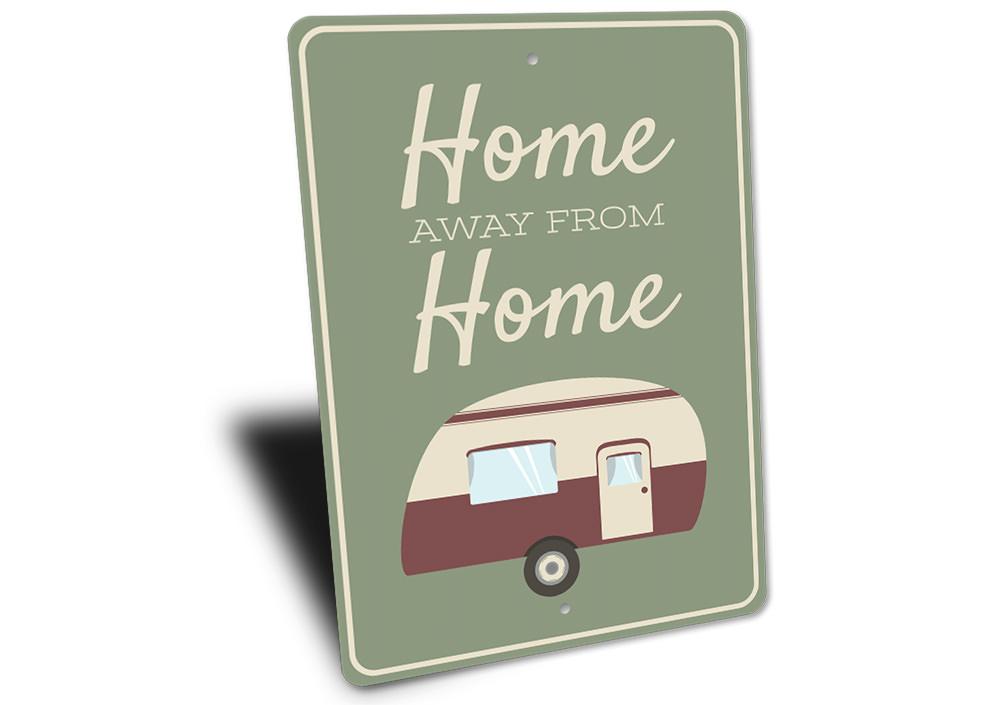 A decorative Home Away from Home Sign made of high-quality aluminum, featuring customizable text and pre-drilled holes for easy mounting.