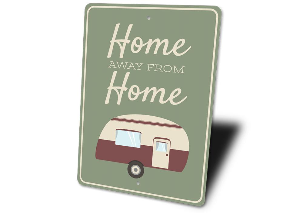 A decorative Home Away from Home Sign made of high-quality aluminum, featuring customizable text and pre-drilled holes for easy mounting.