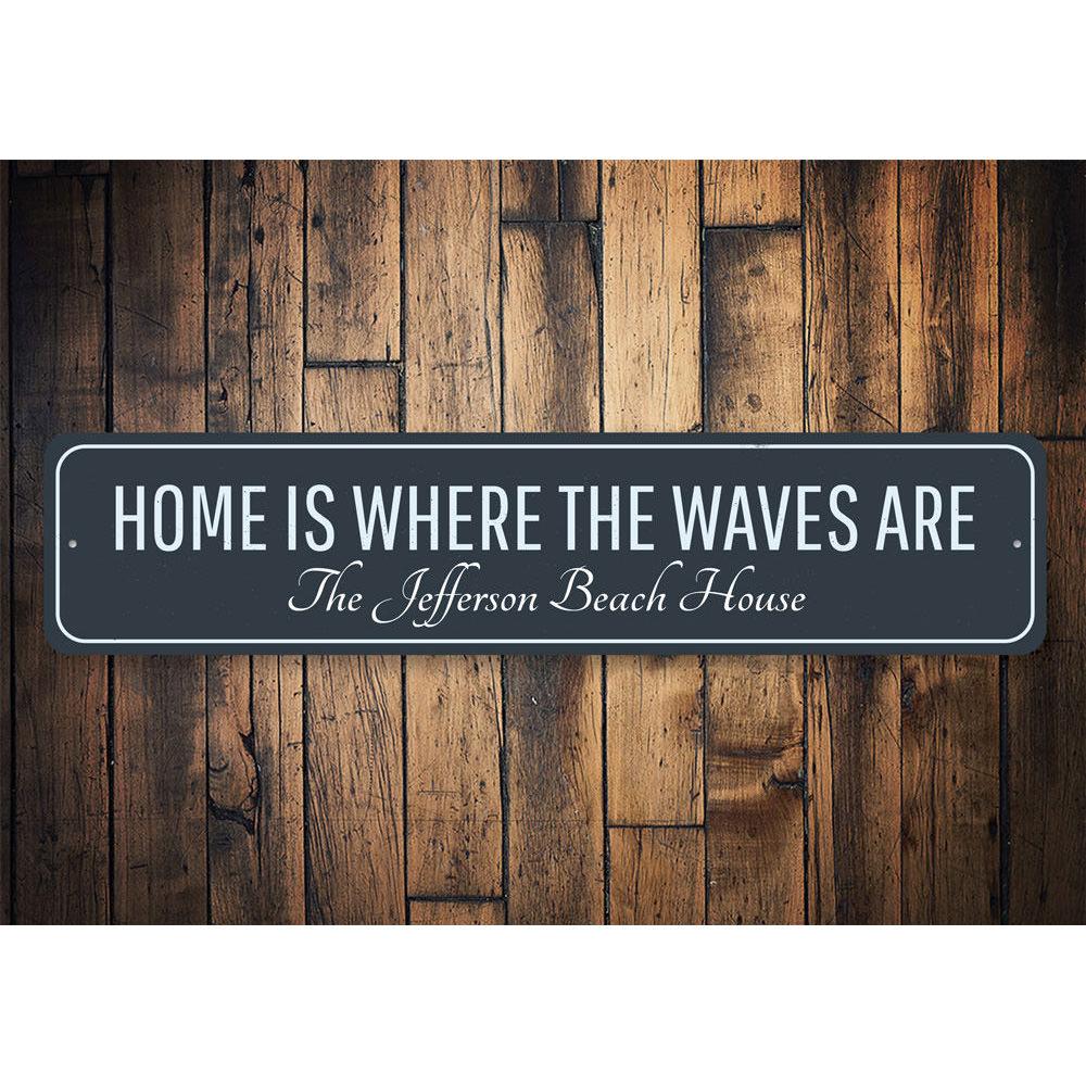 Home Is Where Waves Are decorative sign made of aluminum, featuring a beach-themed design, perfect for coastal decor.