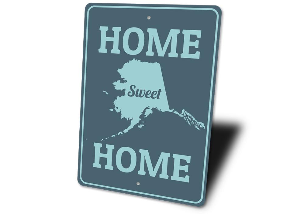 Home Sweet Home Alaska Sign made of high-quality aluminum, featuring a rustic design suitable for indoor and outdoor decor.