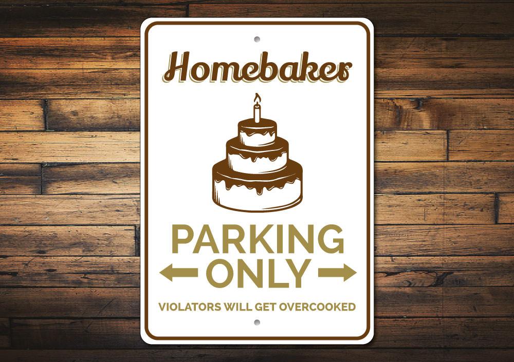 Homebaker Parking Sign made of high-quality aluminum, featuring customizable text and pre-drilled holes for easy mounting.