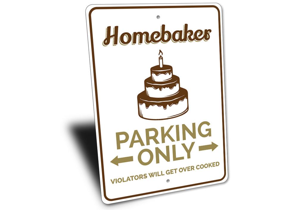 Homebaker Parking Sign made of high-quality aluminum, featuring customizable text and pre-drilled holes for easy mounting.