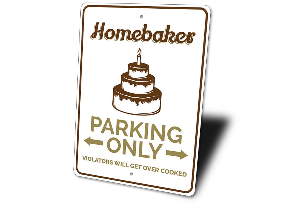 Homebaker Parking Sign made of high-quality aluminum, featuring customizable text and pre-drilled holes for easy mounting.