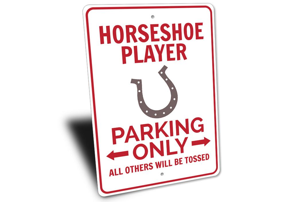 Horseshoe Player Parking Sign made of durable aluminum, featuring a unique design for reserved parking.