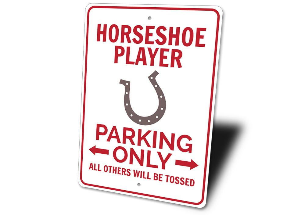 Horseshoe Player Parking Sign made of durable aluminum, featuring a unique design for reserved parking.