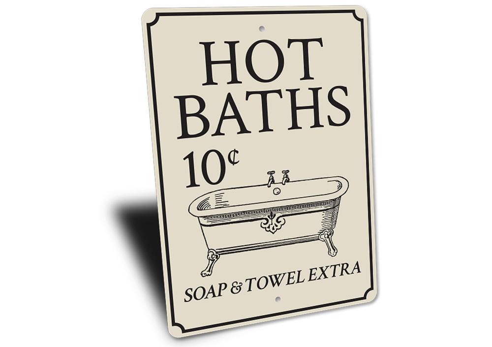 A decorative Hot Baths Sign made of high-quality aluminum, featuring customizable text and pre-drilled holes for easy mounting.