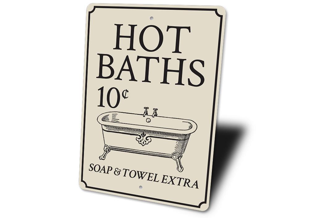 A decorative Hot Baths Sign made of high-quality aluminum, featuring customizable text and pre-drilled holes for easy mounting.