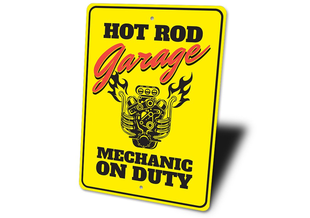 Hot Rod Garage Mechanic on Duty Sign made from high-quality aluminum, featuring vibrant colors and a customizable design, perfect for car enthusiasts.