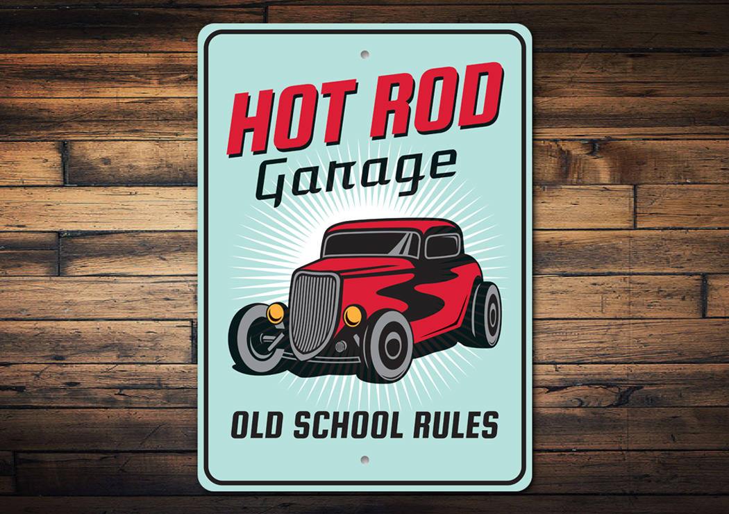 Hot Rod Garage Old School Rules Sign made of high-quality aluminum, featuring vintage design elements perfect for car enthusiasts.