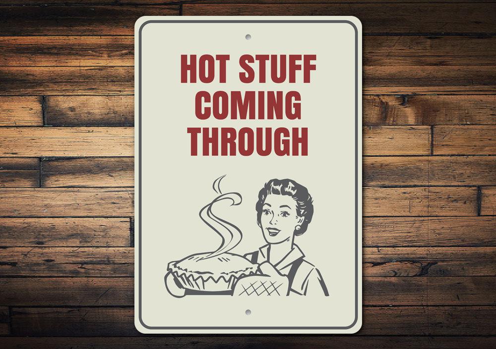 A vibrant Hot Stuff Sign made of high-quality aluminum, featuring customizable text, perfect for home decor.