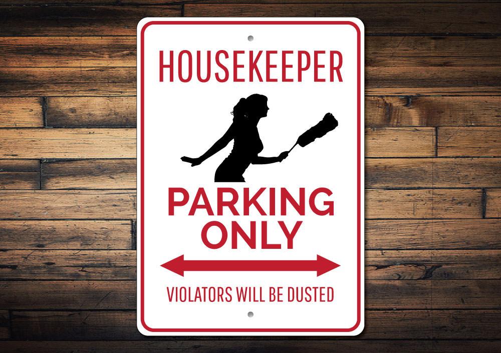 Housekeeper Parking Sign made of durable aluminum with customizable text options, featuring pre-drilled holes for easy mounting.